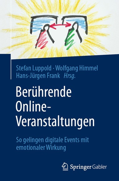 Stefan Luppold, Wolfgang Himmel, Hans-Jürgen Frank - Berührende Online-Veranstaltungen, Häftad