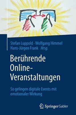 Stefan Luppold, Wolfgang Himmel, Hans-Jürgen Frank, Hans-Jurgen Frank - Berührende Online-Veranstaltungen, Häftad
