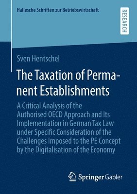 The Taxation of Permanent Establishments 1