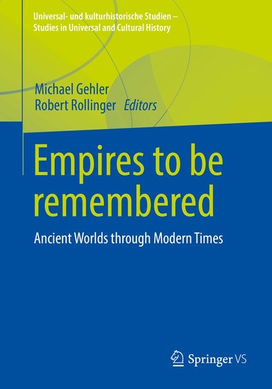 Michael Gehler, Robert Rollinger - Empires to be remembered, Häftad