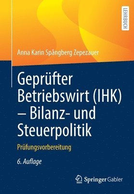 Geprfter Betriebswirt (IHK) - Bilanz- und Steuerpolitik 1