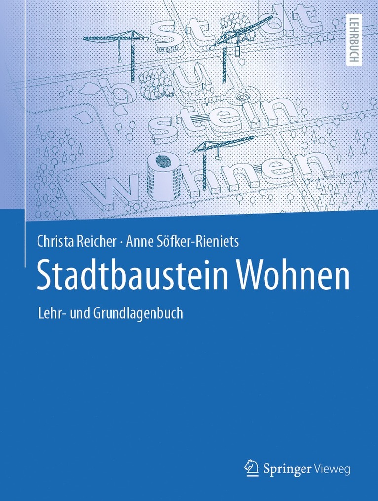 Christa Reicher, Anne Söfker-Rieniets - Stadtbaustein Wohnen, Inbunden