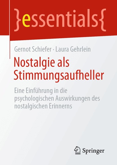 Gernot Schiefer, Laura Gehrlein - Nostalgie als Stimmungsaufheller, Häftad