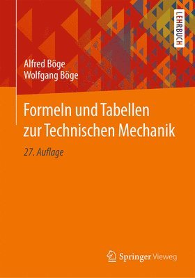 Formeln und Tabellen zur Technischen Mechanik