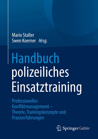 Mario Staller, Swen Koerner - Handbuch polizeiliches Einsatztraining, Inbunden