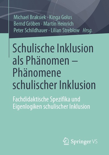 Michael Braksiek, Kinga Golus, Bernd Gröben, Martin Heinrich, Peter Schildhauer, Lilian Streblow - Schulische Inklusion als Phänomen – Phänomene schulischer Inklusion, Häftad