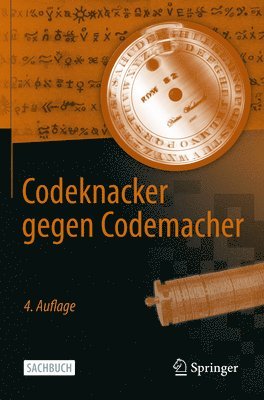 Klaus Schmeh - Codeknacker gegen Codemacher, Häftad