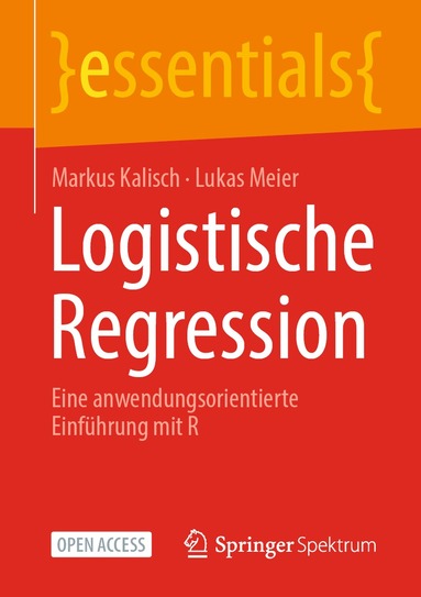 Markus Kalisch, Lukas Meier - Logistische Regression, Häftad