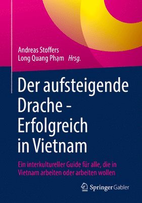 Der aufsteigende Drache - Erfolgreich in Vietnam 1