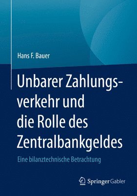 bokomslag Unbarer Zahlungsverkehr und die Rolle des Zentralbankgeldes