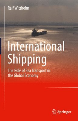 Ralf Witthohn - International Shipping, Inbunden