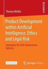 bokomslag Product Development within Artificial Intelligence, Ethics and Legal Risk