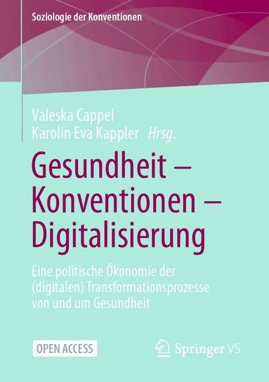 Valeska Cappel, Karolin Eva Kappler - Gesundheit – Konventionen – Digitalisierung, Häftad