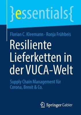 Resiliente Lieferketten in der VUCA-Welt 1