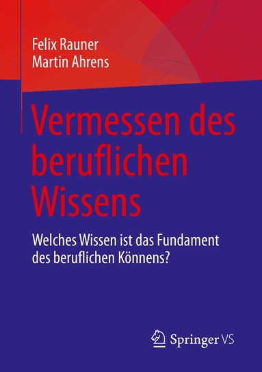 Felix Rauner, Martin Ahrens - Vermessen des beruflichen Wissens, Häftad