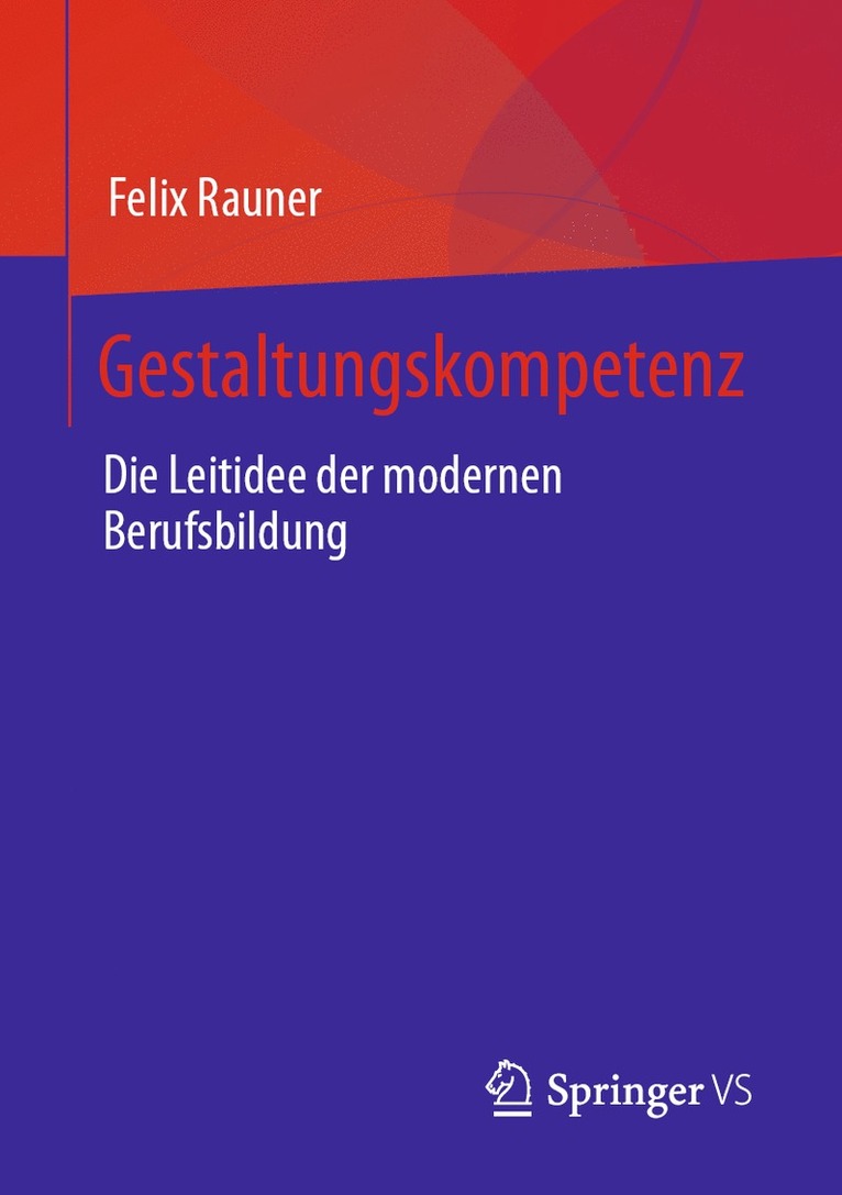 Felix Rauner - Gestaltungskompetenz, Häftad