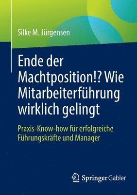 Ende der Machtposition!? Wie Mitarbeiterfhrung wirklich gelingt 1