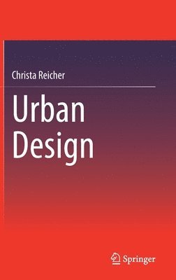 Christa Reicher - Urban Design, Inbunden