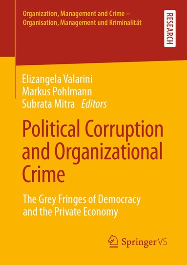 Elizangela Valarini, Markus Pohlmann, Subrata Mitra - Political Corruption and Organizational Crime, Häftad