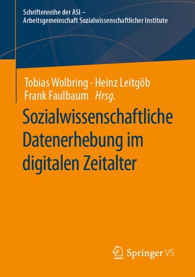 Tobias Wolbring, Heinz Leitgöb, Frank Faulbaum - Sozialwissenschaftliche Datenerhebung im digitalen Zeitalter, Häftad