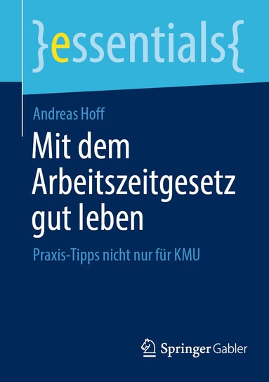 Andreas Hoff - Mit dem Arbeitszeitgesetz gut leben, Häftad