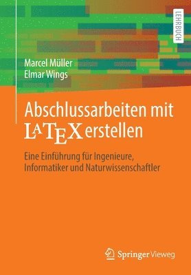 bokomslag Abschlussarbeiten mit LaTeX erstellen