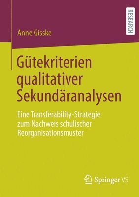Anne Gisske - Gütekriterien qualitativer Sekundäranalysen, Häftad