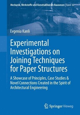 Experimental Investigations on Joining Techniques for Paper Structures 1