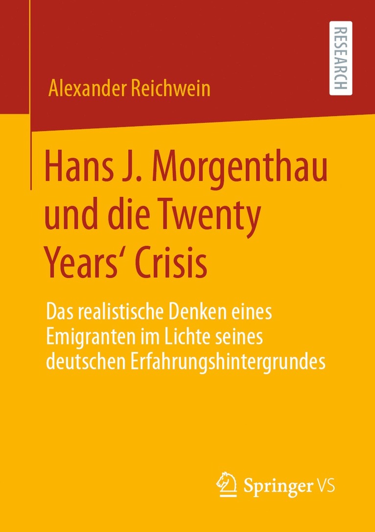 Alexander Reichwein - Hans J. Morgenthau und die Twenty Years‘ Crisis, Häftad