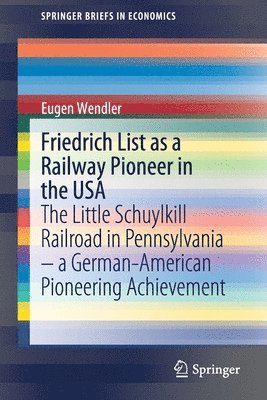 bokomslag Friedrich List as a Railway Pioneer in the USA
