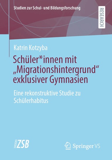 Katrin Kotzyba - Schüler*innen mit “Migrationshintergrund” exklusiver Gymnasien, Häftad