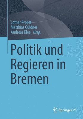 bokomslag Politik und Regieren in Bremen