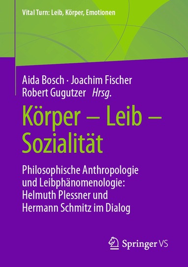 Aida Bosch, Joachim Fischer, Robert Gugutzer - Körper – Leib – Sozialität, Häftad