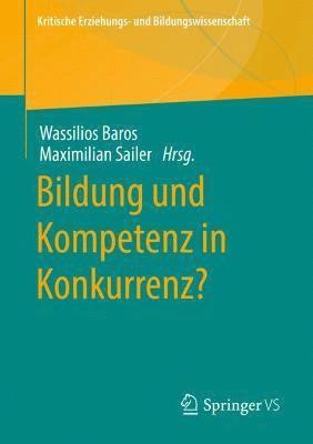 bokomslag Bildung und Kompetenz in Konkurrenz?