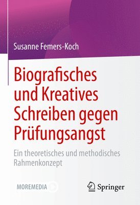 bokomslag Biografisches und Kreatives Schreiben gegen Prfungsangst