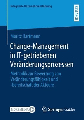 Moritz Hartmann - Change-Management in IT-getriebenen Veränderungsprozessen, Häftad
