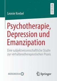 bokomslag Psychotherapie, Depression und Emanzipation