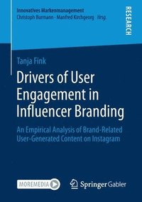 bokomslag Drivers of User Engagement in Influencer Branding