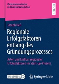 bokomslag Regionale Erfolgsfaktoren entlang des Grndungsprozesses