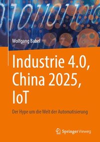 bokomslag Industrie 4.0, China 2025, IoT