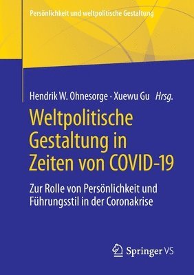 Weltpolitische Gestaltung in Zeiten von COVID-19 1