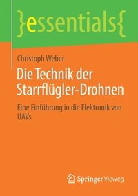 bokomslag Die Technik der Starrflügler-Drohnen