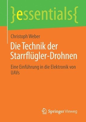 bokomslag Die Technik der Starrflügler-Drohnen