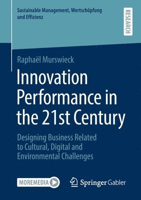 Innovation Performance in the 21st Century 1