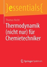 bokomslag Thermodynamik (nicht nur) fr Chemietechniker
