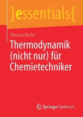 Thermodynamik (nicht nur) fr Chemietechniker 1