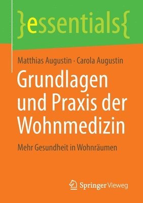 bokomslag Grundlagen und Praxis der Wohnmedizin