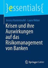 bokomslag Krisen und ihre Auswirkungen auf das Risikomanagement von Banken