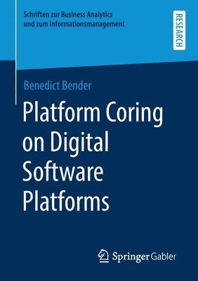 Platform Coring on Digital Software Platforms 1