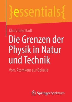 bokomslag Die Grenzen der Physik in Natur und Technik